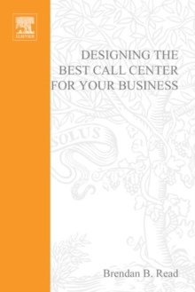 Image for Designing the best call center for your business: a complete guide for location, services, staffing, and outsourcing