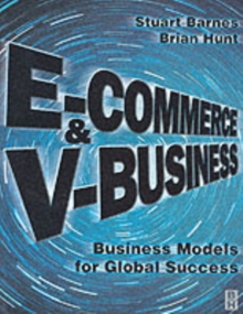 Image for E-commerce and v-business: an international money making machine