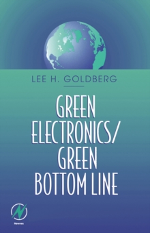 Image for Green electronics, green bottom line: environmentally responsible engineering