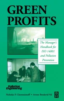 Image for Green profits: the manager's handbook for ISO 14001 and pollution prevention