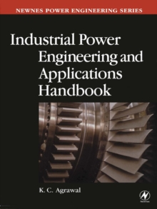 Image for Industrial power engineering and applications handbook