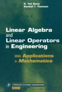 Image for Linear algebra and linear operators in engineering: with applications in Mathematica