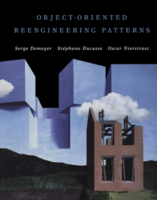 Image for Object-oriented reengineering patterns