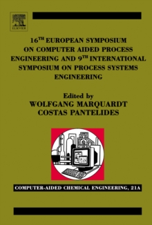 Image for 16th European Symposium on Computer Aided Process Engineering and 9th International Symposium on Process Systems Engineering