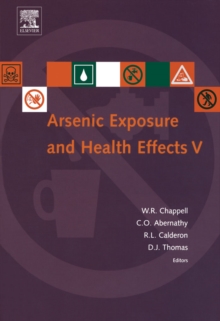 Image for Arsenic exposure and health effects V: proceedings of the fifth International Conference on Arsenic Exposure and Health Effects, July 14-18, 2002, San Diego, California