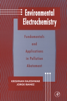 Image for Environmental electrochemistry: fundamentals and applications in pollution abatement