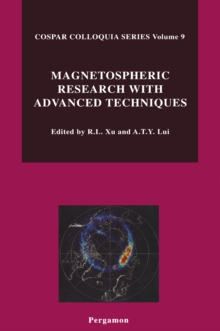 Image for Magnetospheric Research With Advanced Techniques: Proceedings of the 9th Cospar Colloquium Held in Beijing, China, 15-19 April, 1996