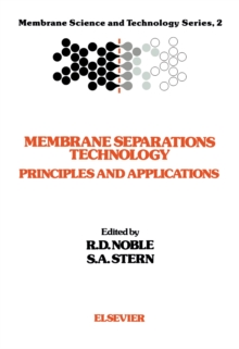 Image for Membrane separations technology: principles and applications