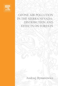 Image for Ozone air pollution in the Sierra Nevada: distribution and effects on forests