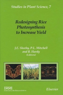 Image for Redesigning rice photosynthesis to increase yield: proceedings of the Workshop on the Quest to Reduce Hunger : Redesigning Rice Photosynthesis, held in Los Banos, Philippines, 30 November-3 December 1999