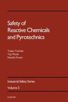 Image for Safety of Reactive Chemicals and Pyrotechnics