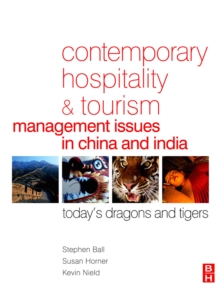 Image for Contemporary hospitality and tourism management issues in China and India: today's dragons and tigers