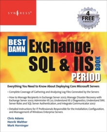 Image for The best damn Exchange, SQL and IIS book period