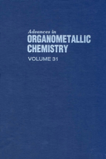 Image for Advances in Organometallic Chemistry V31: Elsevier Science Inc [distributor],.