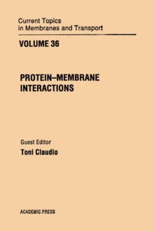 Image for Curr Topics in Membranes & Transport V36:  (Protein Membrane Interactions.)