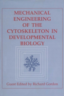 Image for Mechanical Engineering of the Cytoskeleton in Developmental Biology