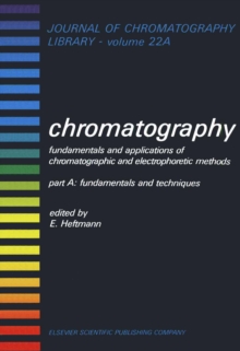 Image for Chromatography: Fundamentals and Applications of Chromatographic and Electrophoretic Methods. (Fundamentals and Techniques.)