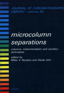 Image for Microcolumn separations: columns, instrumentation and ancillary techniques