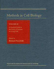 Image for A practical guide to the study of calcium in living cells