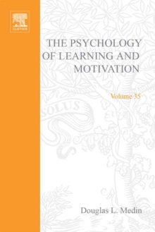 Image for The psychology of learning and motivation: advances in research and theory.