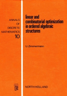 Image for Linear and Combinatorial Optimization in Ordered Algebraic Structures