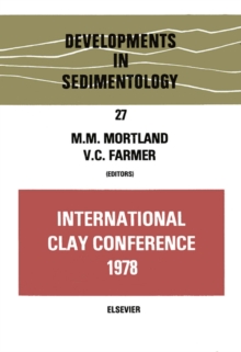 Image for International Clay Conference 1978: proceedings of the VI International Clay Conference 1978 held in Oxford, 10-14 July 1978, organized by the Clay Minerals Group Mineralogical Society, London, under the auspices of Association Internationale pour l'Etude des Argiles