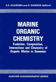 Image for Marine Organic Chemistry: Evolution, Composition, Interactions and Chemistry of Organic Matter in Seawater