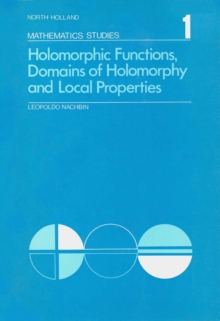 Image for Holomorphic Functions, Domains of Holomorphy and Local Properties