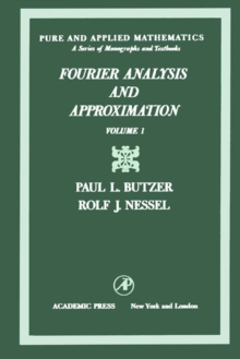 Image for Fourier analysis and approximation.