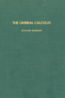 Image for The Umbral Calculus: Elsevier Science Inc [distributor],.