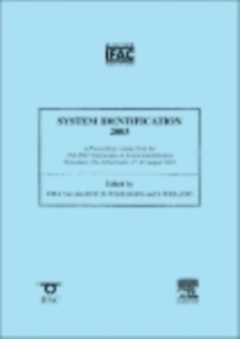 Image for System identification (SYSID '03): a proceedings volume from the 13th IFAC Symposium on System Identification, Rotterdam, the Netherlands, 27-29 August 2003