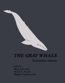 Image for The Gray whale: Eschrichtius robustus