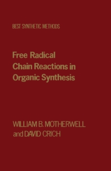 Image for Free radical chain reactions in organic synthesis