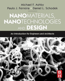 Image for Nanomaterials, nanotechnologies and design: an introduction for engineers and architects