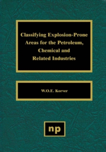 Image for Classifying Explosion-Prone Areas for the Petroleum, Chemical and Related Industries