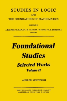 Image for Foundational Studies: Selected Works [of] Andrzej Mostowski