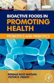 Image for Bioactive foods in promoting health: probiotics and prebiotics