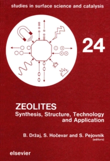 Image for Zeolites: Synthesis, Structure, Technology and Application (Synthesis, Structure, Technology and Application.)