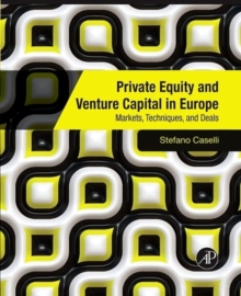 Image for Private equity and venture capital in Europe: markets, techniques, and deals