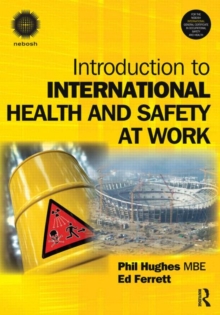 Image for Introduction to international health and safety at work  : the handbook for the NEBOSH International General Certificate