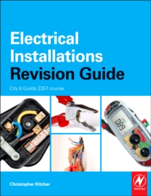 Image for Electrical Installations Revision Guide: City & Guilds 2330 and 2356 courses
