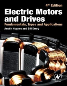 Image for Electric motors and drives: fundamentals, types, and applications.