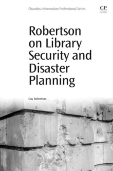 Image for Robertson on library security and disaster planning
