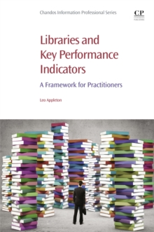 Image for Libraries and key performance indicators: a framework for practitioners