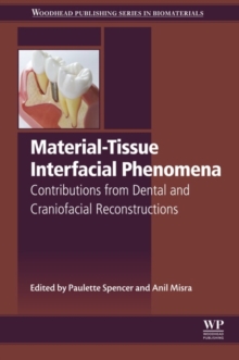 Image for Material-tissue interfacial phenomena: contributions from dental and craniofacial reconstructions