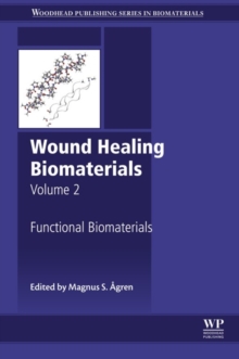 Image for Wound healing biomaterials.: (Functional biomaterials)