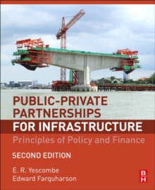 Public-Private Partnerships for Infrastructure: Principles of Policy and Finance