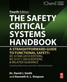 Image for Safety critical systems handbook: a straightforward guide to functional safety, IEC 61508 (2010 edition), IEC 61511 (2015 edition) and related guidance