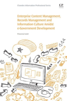 Image for Enterprise content management, records management and information culture amidst e-government development