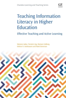 Image for Teaching information literacy in higher education  : effective teaching and active learning